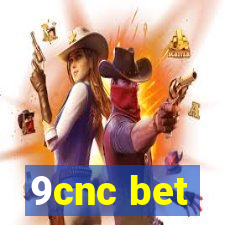 9cnc bet